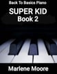 Super Kid Book 2 piano sheet music cover